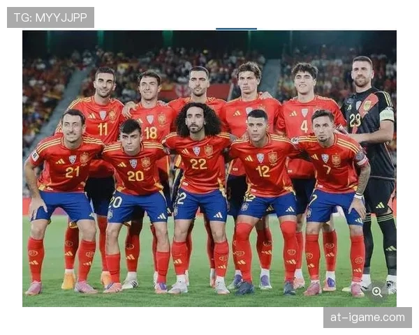 西班牙队2026世界杯阵容预测：新黄金一代能否重现王朝辉煌